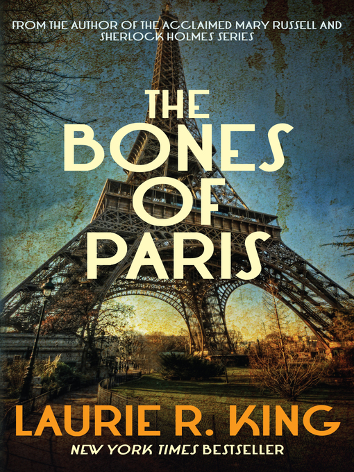 Title details for The Bones of Paris by Laurie R. King - Available